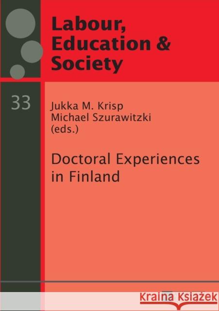 Doctoral Experiences in Finland Jukka M. Krisp Michael Szurawitzki  9783631651568 Peter Lang GmbH