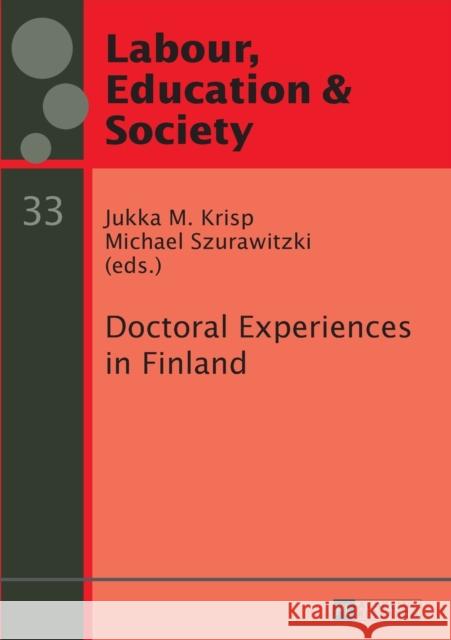 Doctoral Experiences in Finland Jukka M. Krisp Michael Szurawitzki  9783631651568