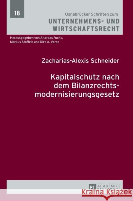 Kapitalschutz Nach Dem Bilanzrechtsmodernisierungsgesetz Verse, Dirk A. 9783631651643 Peter Lang Gmbh, Internationaler Verlag Der W