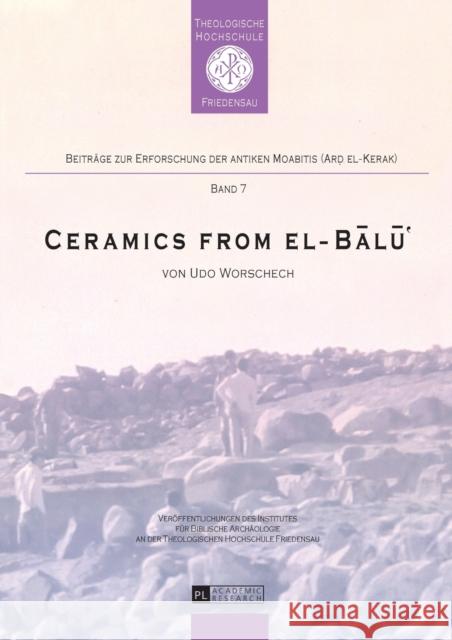Ceramics from el-Bālū‛ Worschech, Udo 9783631651797 Peter Lang AG