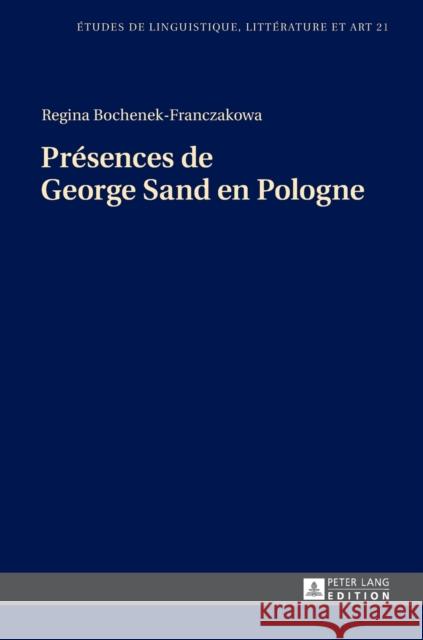 Présences de George Sand En Pologne Wolowska, Katarzyna 9783631652442 Peter Lang Gmbh, Internationaler Verlag Der W