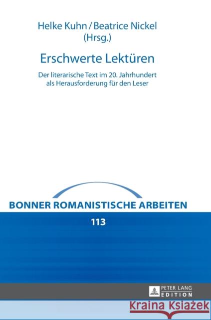Erschwerte Lektueren: Der Literarische Text Im 20. Jahrhundert ALS Herausforderung Fuer Den Leser Bernsen, Michael 9783631652459