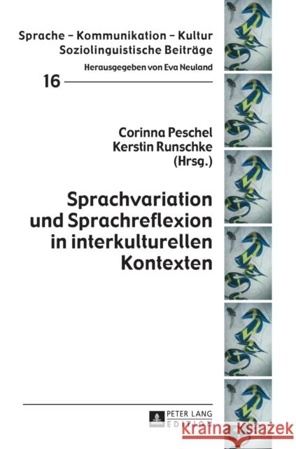 Sprachvariation Und Sprachreflexion in Interkulturellen Kontexten Neuland, Eva 9783631652732 Peter Lang Gmbh, Internationaler Verlag Der W