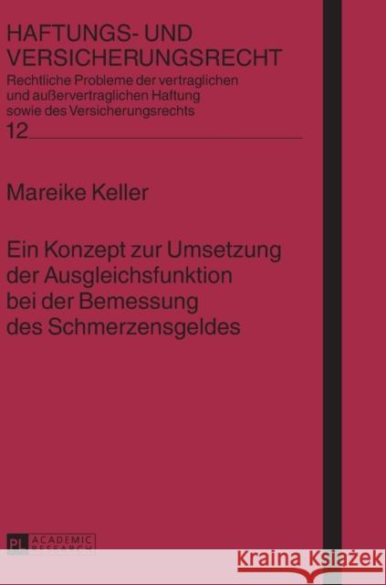 Ein Konzept Zur Umsetzung Der Ausgleichsfunktion Bei Der Bemessung Des Schmerzensgeldes Schwintowski, Hans-Peter 9783631652855 Peter Lang Gmbh, Internationaler Verlag Der W