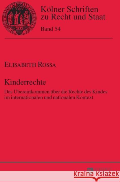 Kinderrechte: Das Uebereinkommen Ueber Die Rechte Des Kindes Im Internationalen Und Nationalen Kontext Kempen, Bernhard 9783631653555