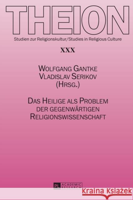 Das Heilige ALS Problem Der Gegenwaertigen Religionswissenschaft Weber, Edmund 9783631654002