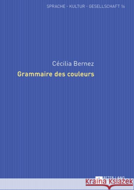 Grammaire Des Couleurs Bastian, Sabine 9783631654538