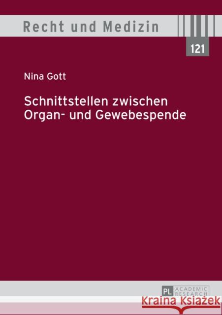 Schnittstellen Zwischen Organ- Und Gewebespende Lilie, Hans 9783631654705