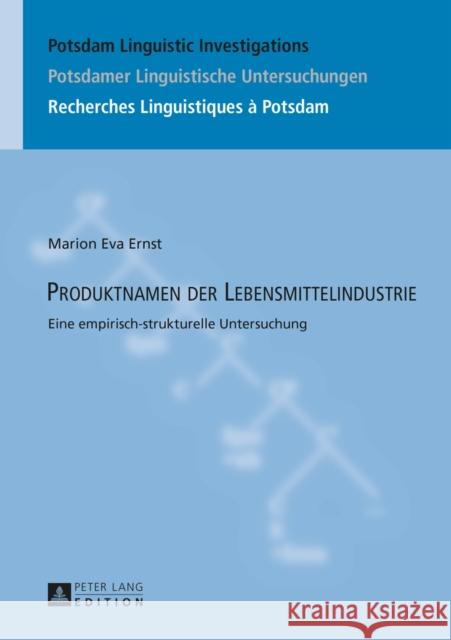 Produktnamen Der Lebensmittelindustrie: Eine Empirisch-Strukturelle Untersuchung Kosta, Peter 9783631654743