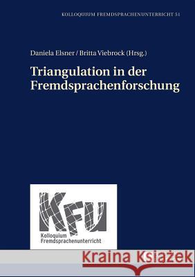 Triangulation in Der Fremdsprachenforschung Vogt, Karin 9783631655177 Peter Lang Gmbh, Internationaler Verlag Der W