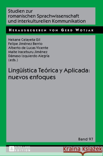 Lingueística Teórica Y Aplicada: Nuevos Enfoques Wotjak, Gerd 9783631655870