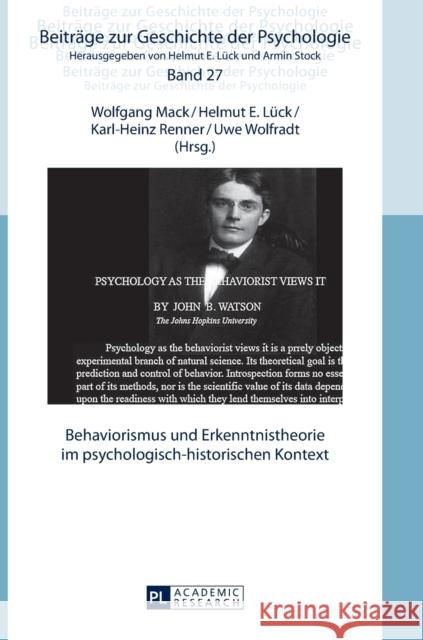 Behaviorismus Und Erkenntnistheorie Im Psychologisch-Historischen Kontext Mack, Wolfgang 9783631655955