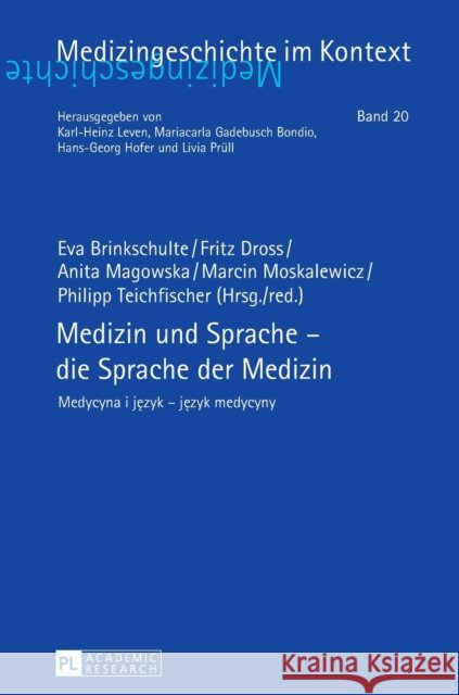 Medizin Und Sprache - Die Sprache Der Medizin: Medycyna I Język - Język Medycyny Leven, Karl-Heinz 9783631655962 Peter Lang Gmbh, Internationaler Verlag Der W