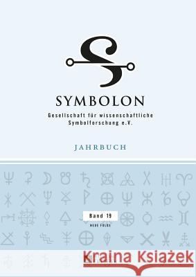 Symbolon - Band 19: Gesellschaft Fuer Wissenschaftliche Symbolforschung E. V. Jung, Hermann 9783631656044