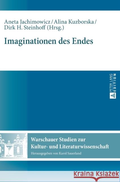 Imaginationen Des Endes Sauerland, Karol 9783631656587 Peter Lang Gmbh, Internationaler Verlag Der W