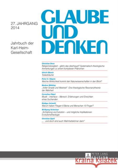 Glaube Und Denken: Jahrbuch Der Karl-Heim-Gesellschaft- 27. Jahrgang 2014 Karl-Heim-Gesellschaft E V 9783631657225 Peter Lang Gmbh, Internationaler Verlag Der W