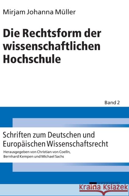 Die Rechtsform Der Wissenschaftlichen Hochschule Von Coelln, Christian 9783631658567 Peter Lang Gmbh, Internationaler Verlag Der W