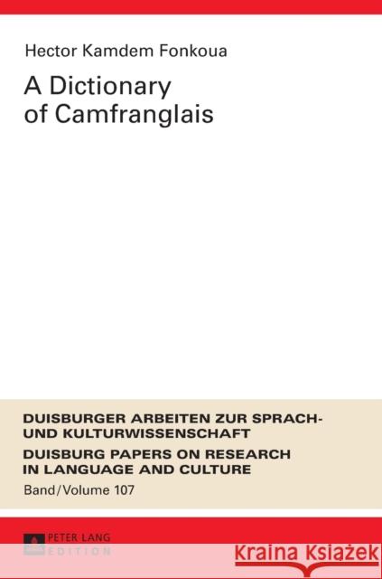 A Dictionary of Camfranglais Hector Fonkoua Kamdem 9783631659434 Peter Lang Gmbh, Internationaler Verlag Der W