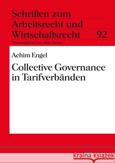 Collective Governance in Tarifverbaenden Junker, Abbo 9783631661147 Peter Lang Gmbh, Internationaler Verlag Der W