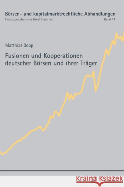 Fusionen Und Kooperationen Deutscher Boersen Und Ihrer Traeger Hammen, Horst 9783631661550 Peter Lang Gmbh, Internationaler Verlag Der W