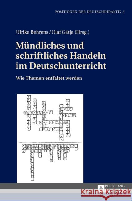 Muendliches Und Schriftliches Handeln Im Deutschunterricht: Wie Themen Entfaltet Werden Bräuer, Christoph 9783631661574