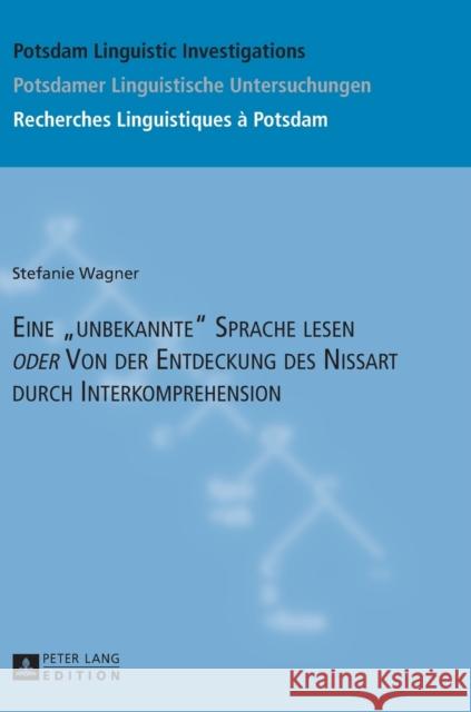 Eine «Unbekannte» Sprache Lesen «Oder» Von Der Entdeckung Des Nissart Durch Interkomprehension Hassler, Gerda 9783631662793