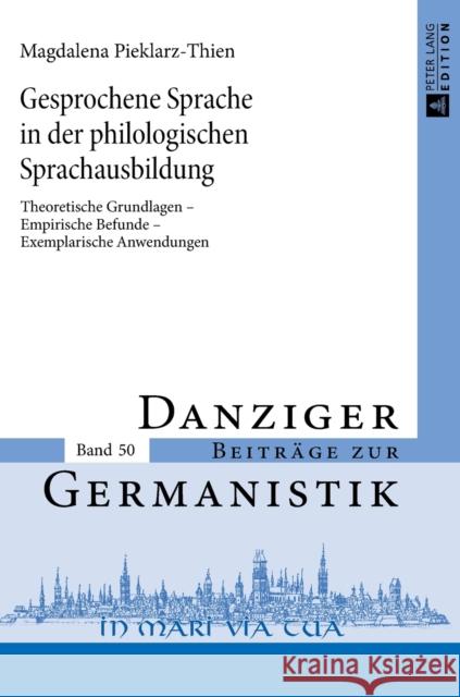 Gesprochene Sprache in Der Philologischen Sprachausbildung: Theoretische Grundlagen - Empirische Befunde - Exemplarische Anwendungen Katny, Andrzej 9783631662892 Peter Lang Gmbh, Internationaler Verlag Der W