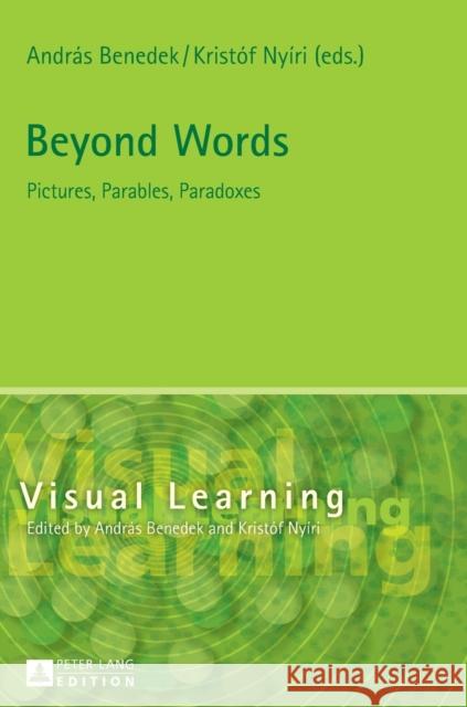 Beyond Words: Pictures, Parables, Paradoxes Benedek, András 9783631663851