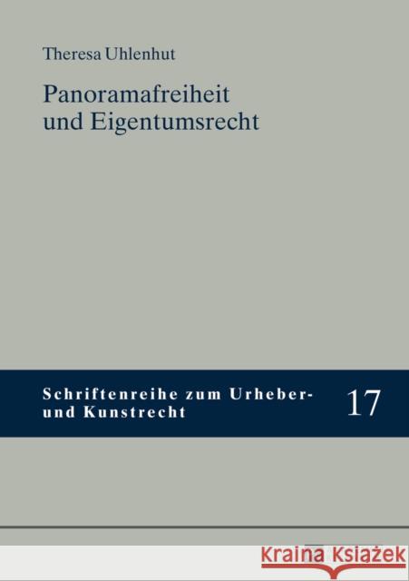 Panoramafreiheit Und Eigentumsrecht Hoeren, Thomas 9783631663950 Peter Lang Gmbh, Internationaler Verlag Der W