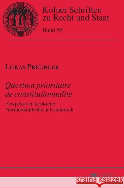 «Question Prioritaire de Constitutionnalité»: Perspektiven Konkreter Normenkontrolle in Frankreich Kempen, Bernhard 9783631664254
