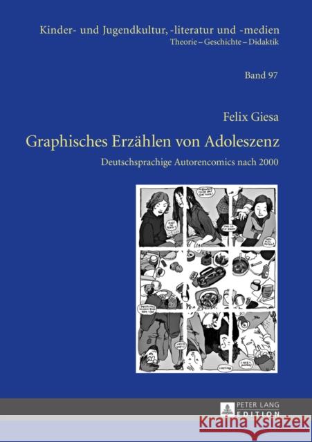 Graphisches Erzaehlen Von Adoleszenz: Deutschsprachige Autorencomics Nach 2000 Von Glasenapp, Gabriele 9783631664544 Peter Lang Gmbh, Internationaler Verlag Der W