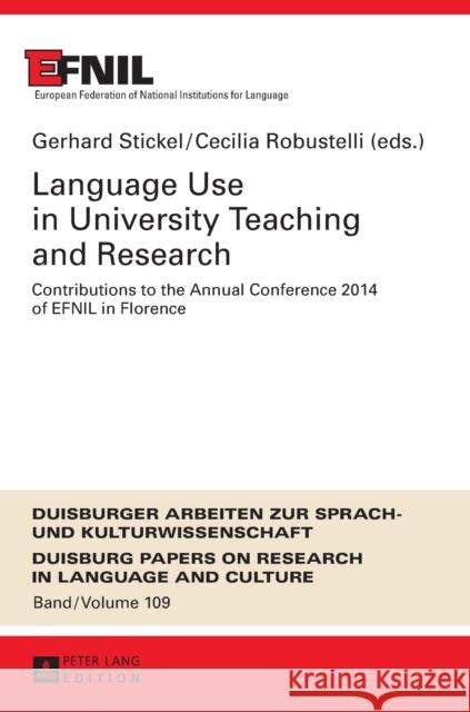 Language Use in University Teaching and Research: Contributions to the Annual Conference 2014 of Efnil in Florence Ammon, Ulrich 9783631664728