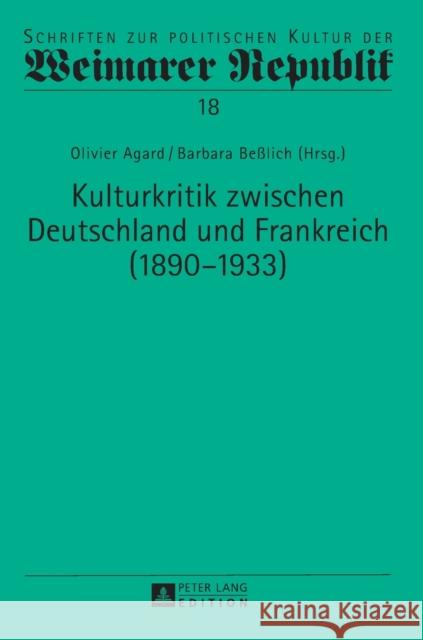 Kulturkritik Zwischen Deutschland Und Frankreich (1890-1933) Raulet, Gérard 9783631666135