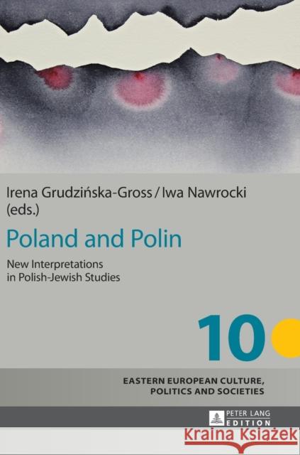 Poland and Polin: New Interpretations in Polish-Jewish Studies Tymowski, Andrzej W. 9783631666661