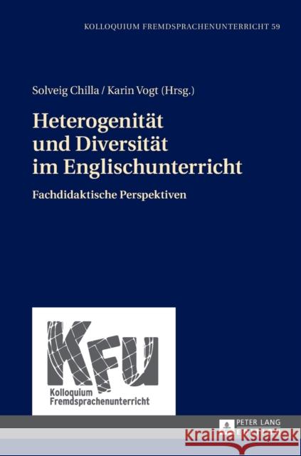 Heterogenitaet Und Diversitaet Im Englischunterricht: Fachdidaktische Perspektiven Würffel, Nicola 9783631667408 Peter Lang Gmbh, Internationaler Verlag Der W