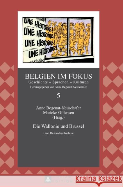 Die Wallonie Und Bruessel: Eine Bestandsaufnahme Begenat-Neuschäfer, Anne 9783631667507 Peter Lang Gmbh, Internationaler Verlag Der W