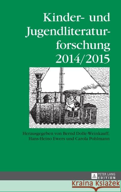 Kinder- und Jugendliteraturforschung- 2014/2015; Mit einer Gesamtbibliografie der Veröffentlichungen des Jahres 2014 Johann Wolfgang Goethe-Universität 9783631667965 Peter Lang Gmbh, Internationaler Verlag Der W