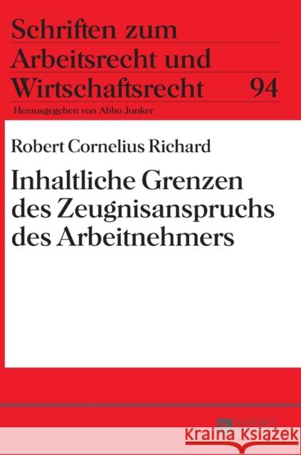 Inhaltliche Grenzen Des Zeugnisanspruchs Des Arbeitnehmers Junker, Abbo 9783631668122 Peter Lang Gmbh, Internationaler Verlag Der W