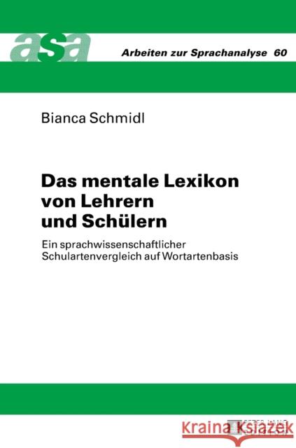 Das Mentale Lexikon Von Lehrern Und Schuelern: Ein Sprachwissenschaftlicher Schulartenvergleich Auf Wortartenbasis Ehlich, Konrad 9783631668429
