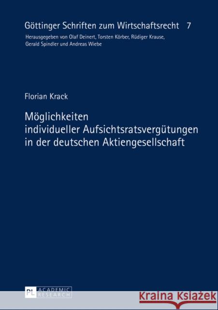 Moeglichkeiten Individueller Aufsichtsratsverguetungen in Der Deutschen Aktiengesellschaft Spindler, Gerald 9783631670521