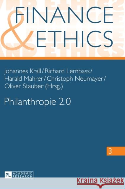 Philanthropie 2.0 Johannes Krall Richard Lernbass Harald Mahrer 9783631671221 Peter Lang Gmbh, Internationaler Verlag Der W