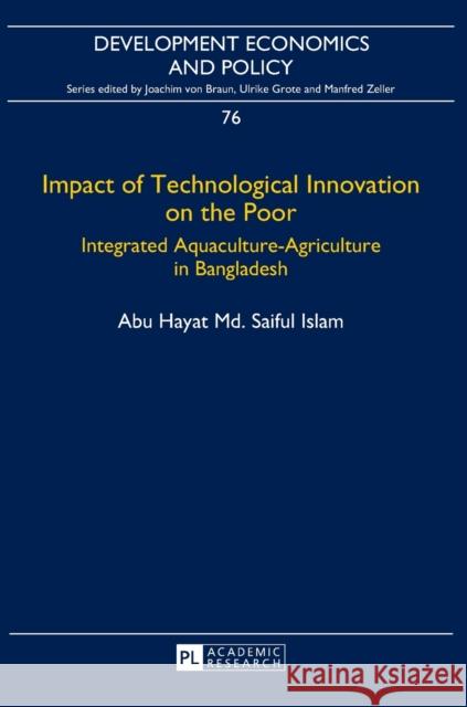 Impact of Technological Innovation on the Poor: Integrated Aquaculture-Agriculture in Bangladesh Von Braun, Joachim 9783631671412 Peter Lang Gmbh, Internationaler Verlag Der W