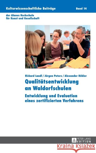 Qualitaetsentwicklung an Waldorfschulen: Entwicklung Und Evaluation Eines Zertifizierten Verfahrens Da Veiga, Marcelo 9783631671436 Peter Lang Gmbh, Internationaler Verlag Der W