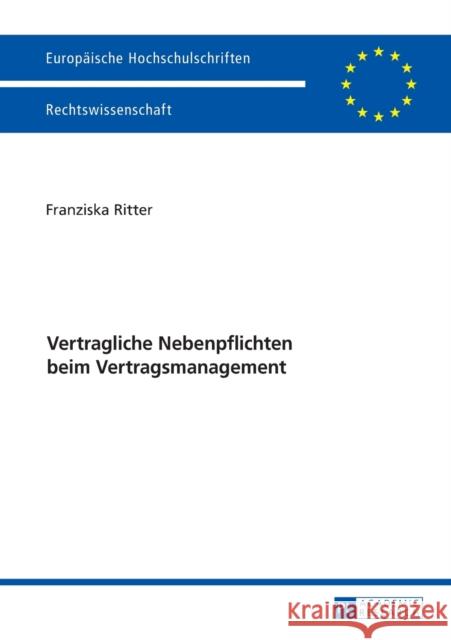 Vertragliche Nebenpflichten Beim Vertragsmanagement Ritter, Franziska 9783631671573 Peter Lang Gmbh, Internationaler Verlag Der W