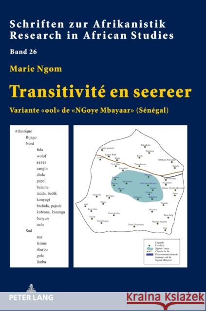 Transitivité En Seereer: Variante «Ool» de «Ngoye Mbayaar» (Sénégal) Voßen, Rainer 9783631672068 Peter Lang (JL)