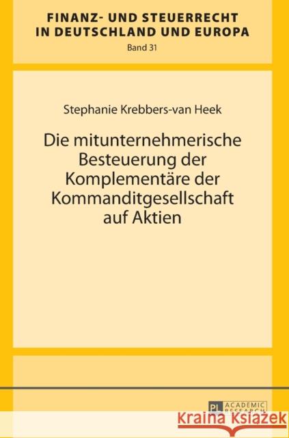 Die Mitunternehmerische Besteuerung Der Komplementaere Der Kommanditgesellschaft Auf Aktien Drüen, Klaus-Dieter 9783631672143