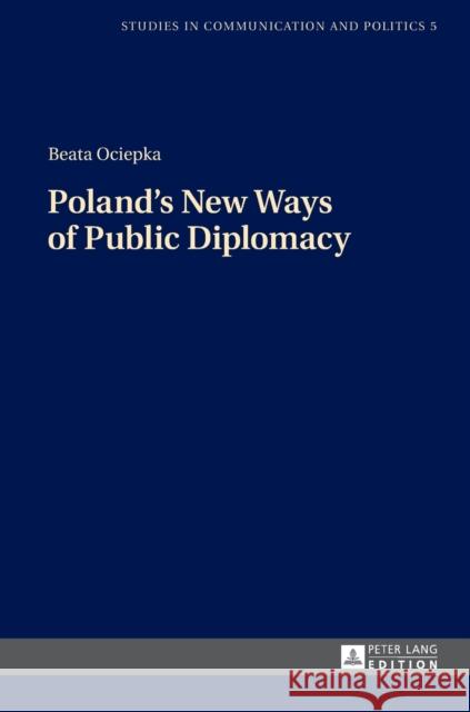 Poland's New Ways of Public Diplomacy  9783631672273 