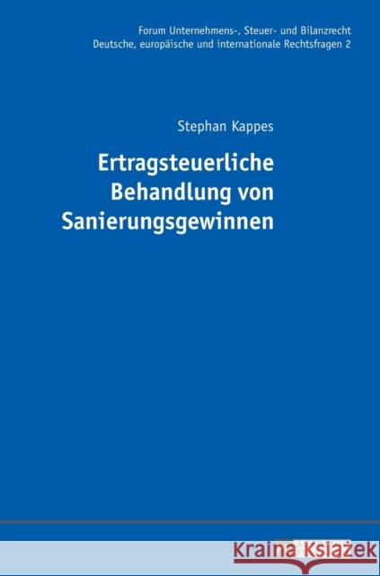 Ertragsteuerliche Behandlung Von Sanierungsgewinnen Fehrenbacher, Oliver 9783631672372