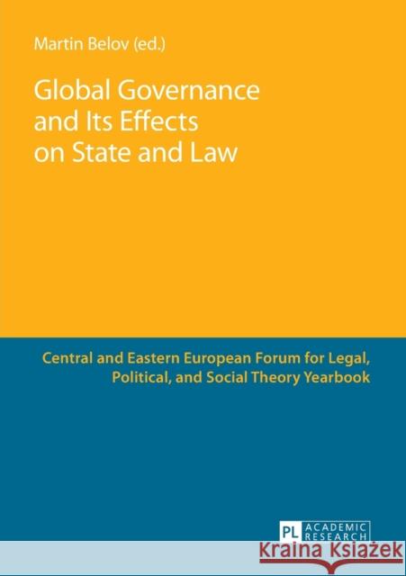 Global Governance and Its Effects on State and Law Martin Belov 9783631673089