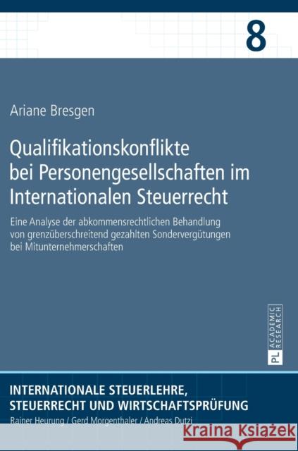 Qualifikationskonflikte Bei Personengesellschaften Im Internationalen Steuerrecht: Eine Analyse Der Abkommensrechtlichen Behandlung Von Grenzueberschr Heurung, Rainer 9783631674000